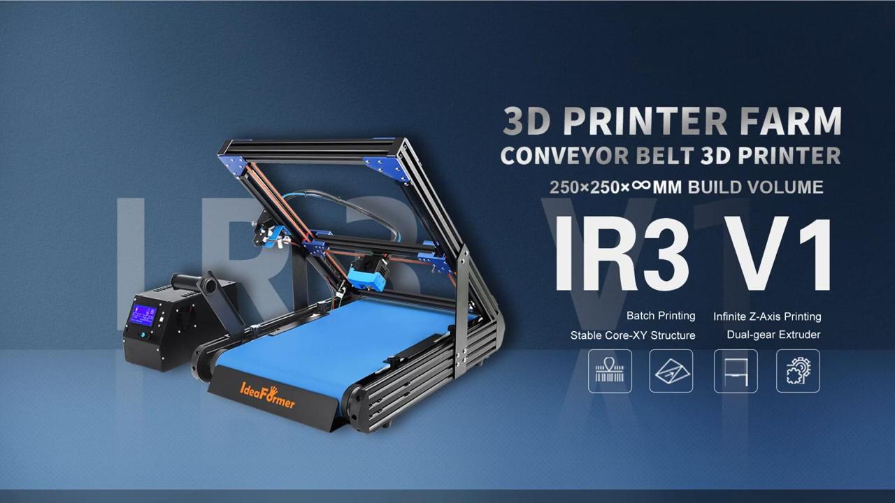 [视频] Ideaformer IR3 V1：传送带3D打印机